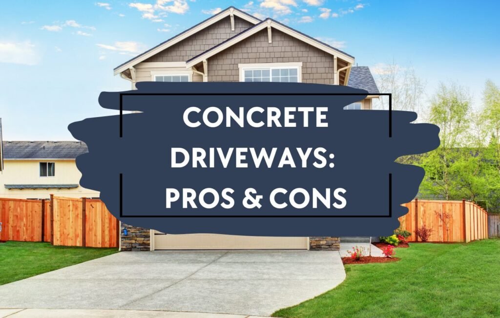 Concrete driveways Cincinnati - Pros and Cons of a durable concrete driveway.